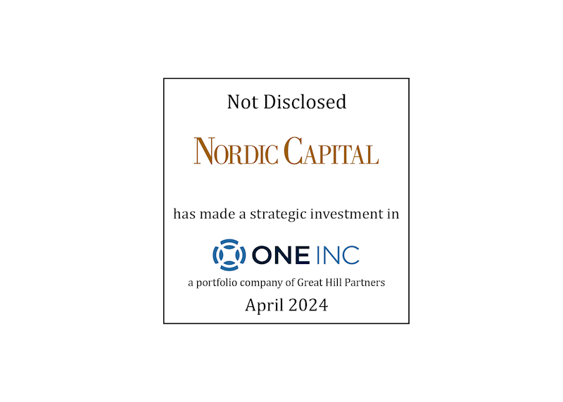 Not Disclosed | Nordic Capital (logo) has made a strategic investment in One Inc (logo), a portfolio company of Great Hill Partners | April 2024